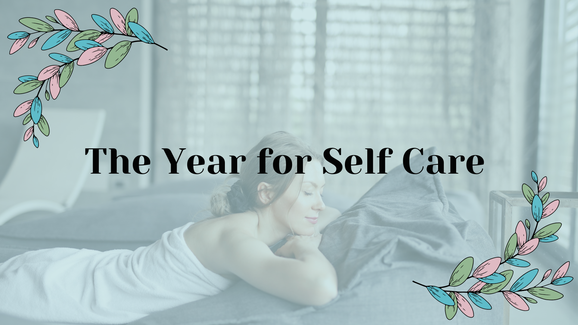 The Year for Self-Care